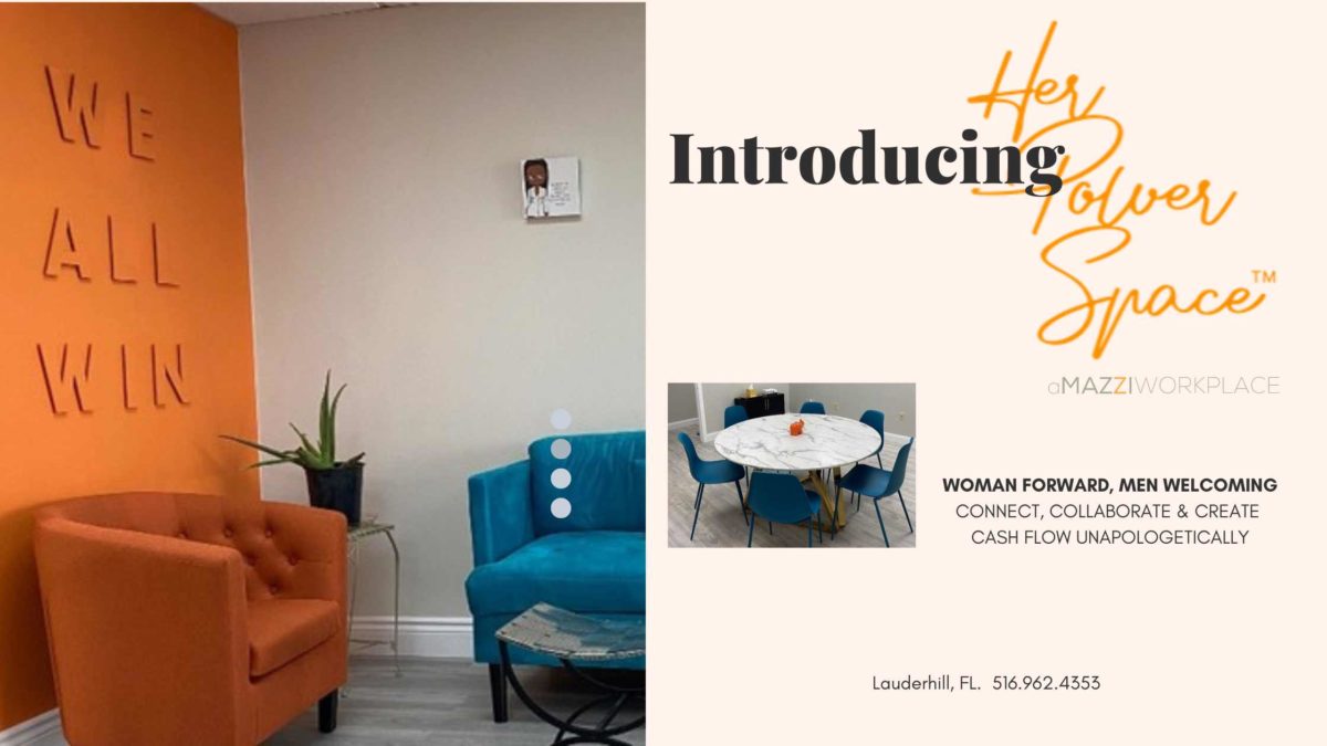 Introducing Her Power Space - Lauderhill, FL.